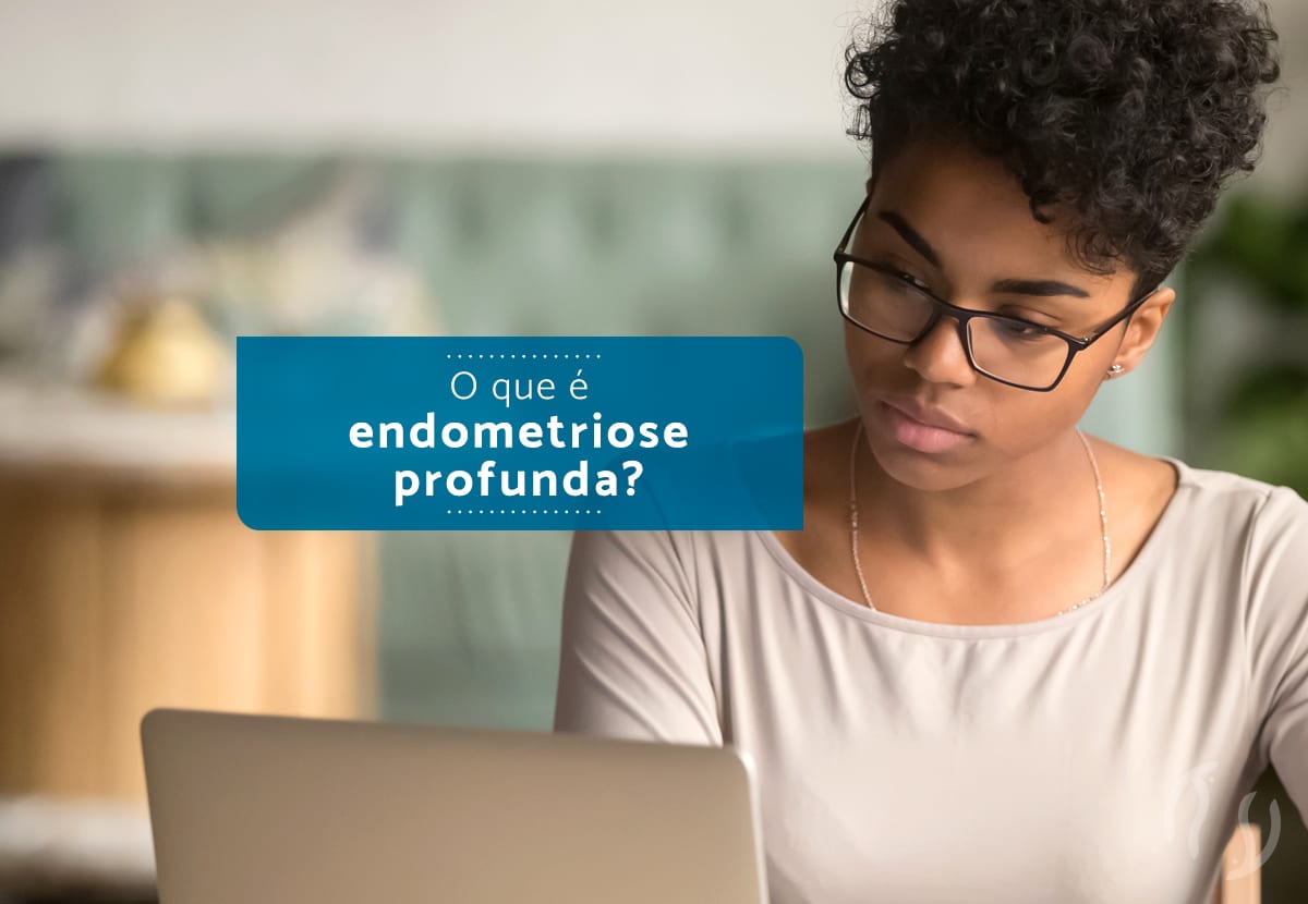 O que é endometriose profunda?