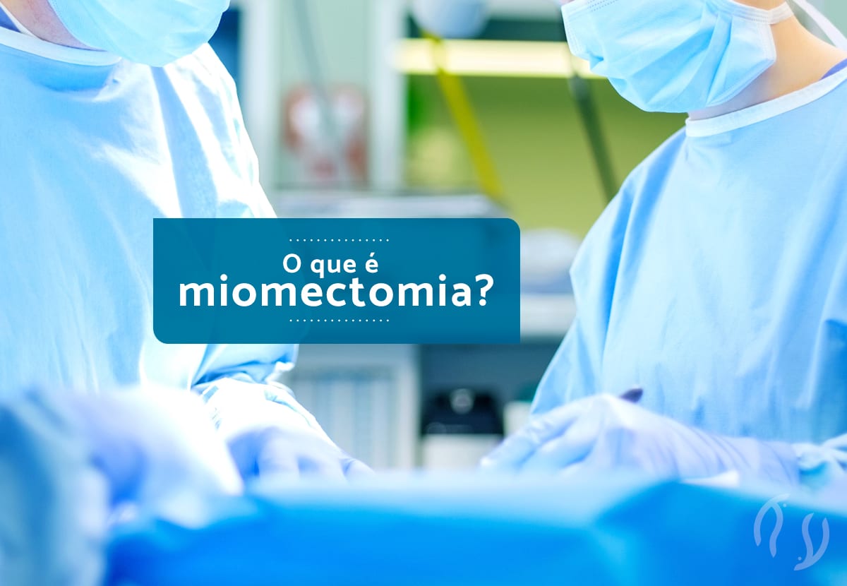 O que é miomectomia?