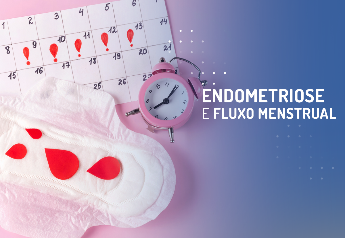 Endometriose e fluxo menstrual