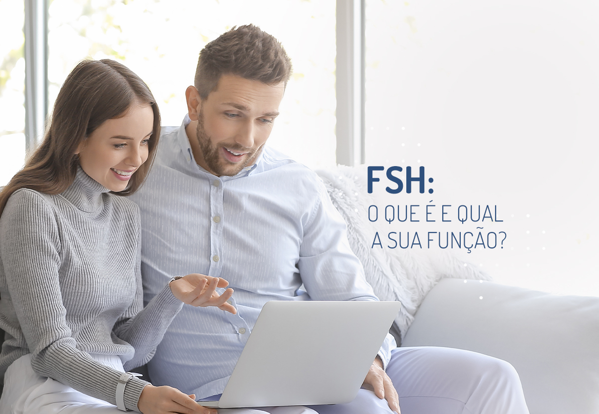 FSH: o que é e qual a sua função?