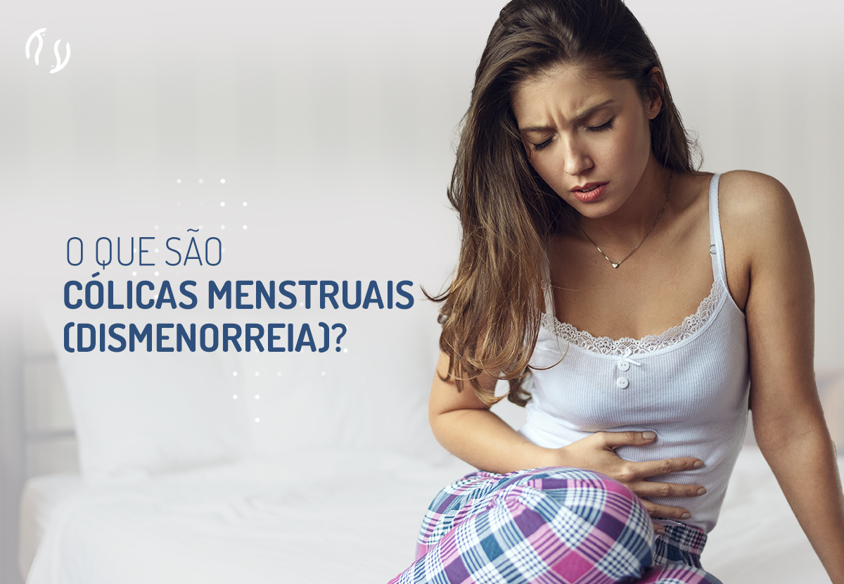 O que são cólicas menstruais (dismenorreia)?